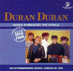 Duran Duran : Easily Embraced the World